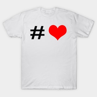 Hashtag red heart T-Shirt